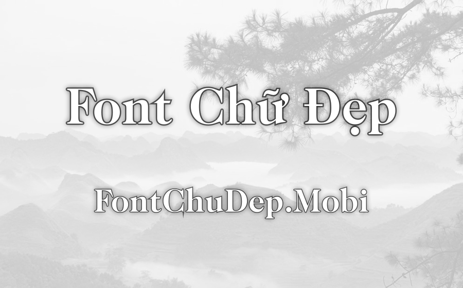 Font UVN Chinh Luan Việt Hóa
